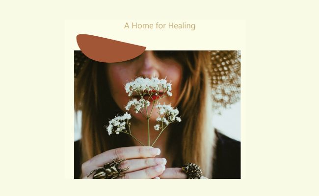 A girl holding flowers with the words home for healing above her.